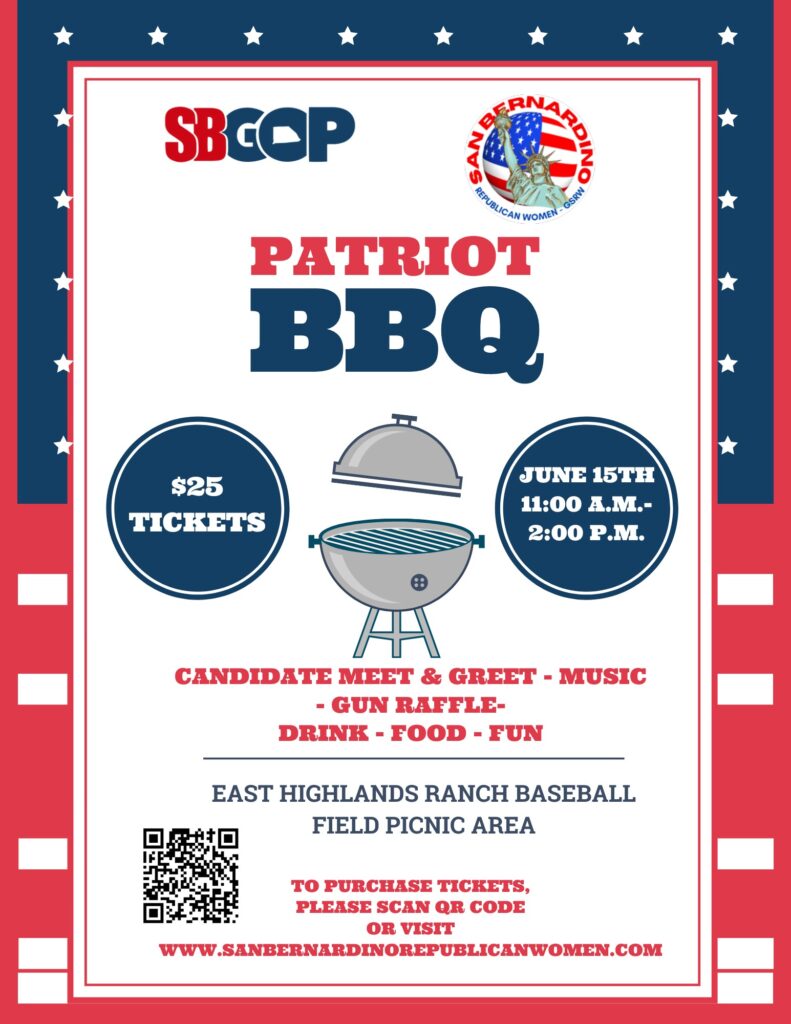 San Bernardino Republican Women will be holding our popular Summer Barbecue and General Membership Meeting on June 15, 2024 from 11:30 to 1:30 at the East Highlands Ranch Baseball Field Picnic Area in Highland, CA.